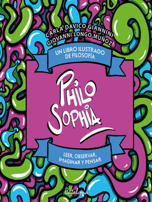 cover image of Philo Sophia. Un libro ilustrado de filosofía